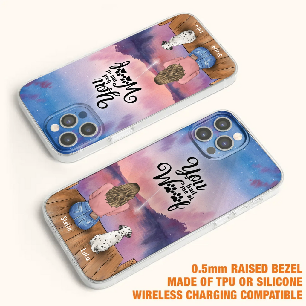 Custom Personalized Dog Mom Phone Case - Gifts For Dog Lovers With Upto 4 Dogs - You Had Me At Woof - Case For iPhone, Samsung